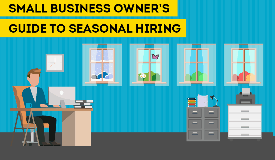 The Impact of Seasonal Hiring on Business Operations